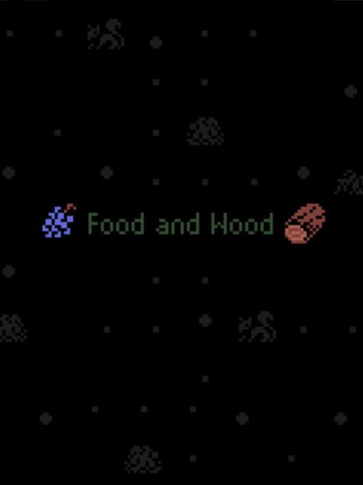 Food and Wood