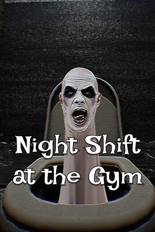 Night Shift at the Gym
