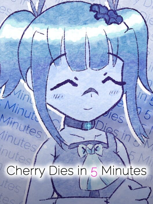 Cherry Dies in 5 Minutes
