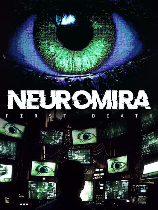 Neuromira: First Death