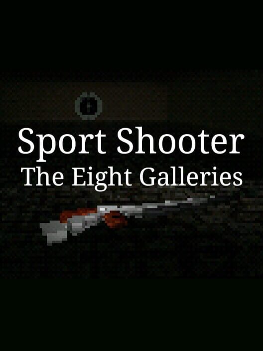 Sport Shooter: The Eight Galleries