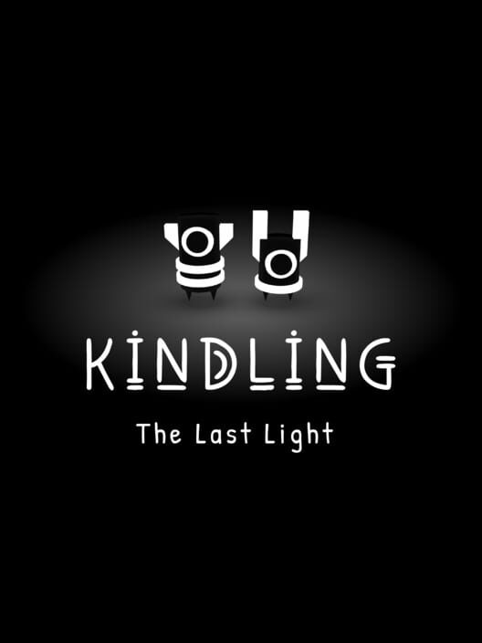 Kindling: The Last Light