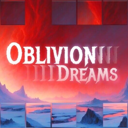 Oblivion Dreams