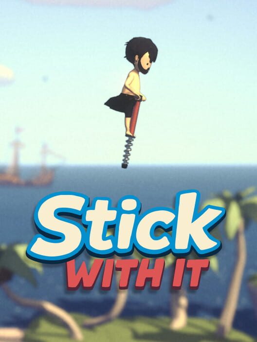 Stick With It