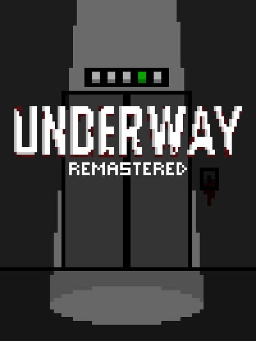 Underway Remastered