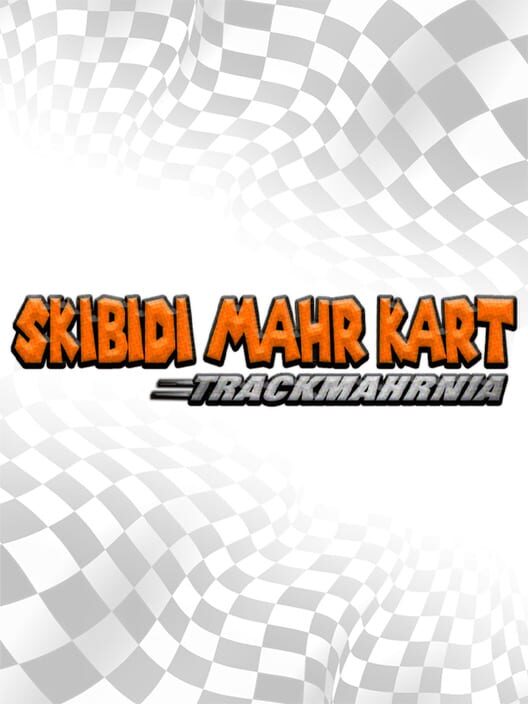 Skibidi Mahrt Kart: TrackMahrnia