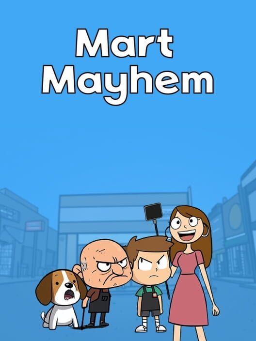 Mart Mayhem
