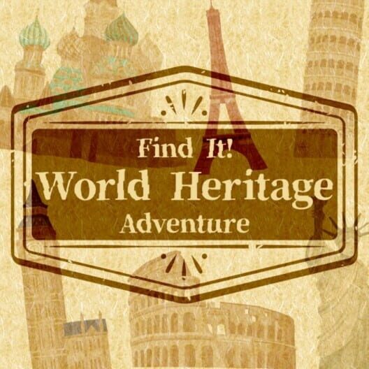 Find It! World Heritage Adventure