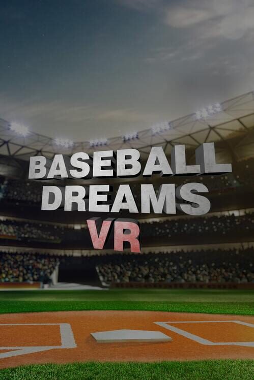 Baseball Dreams VR