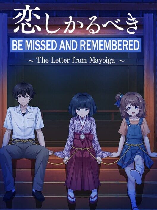 Be Missed and Remembered: The Letter from Mayoiga