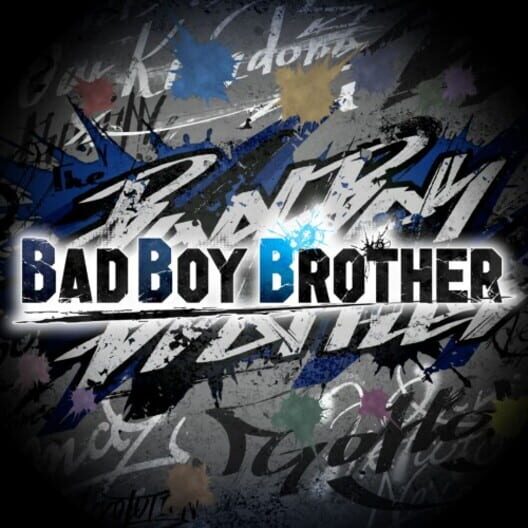 Bad Boy Brother