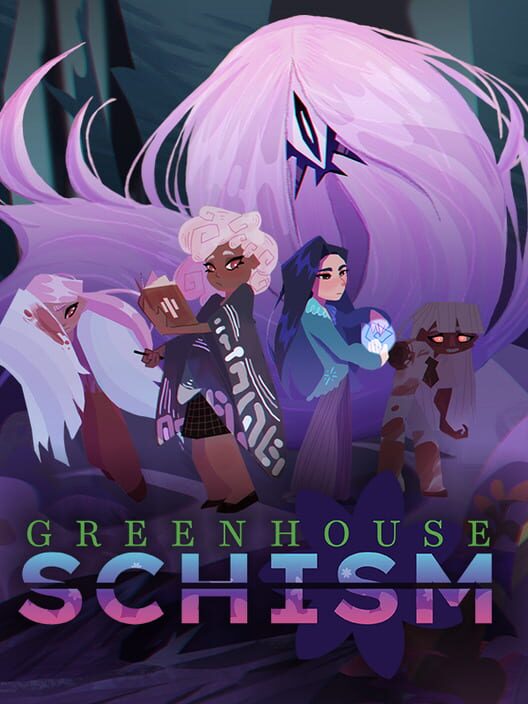 Greenhouse: Schism
