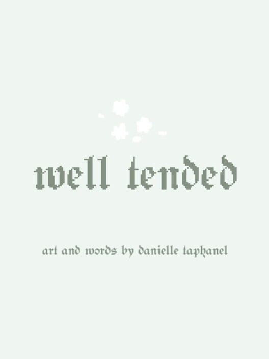 Well Tended