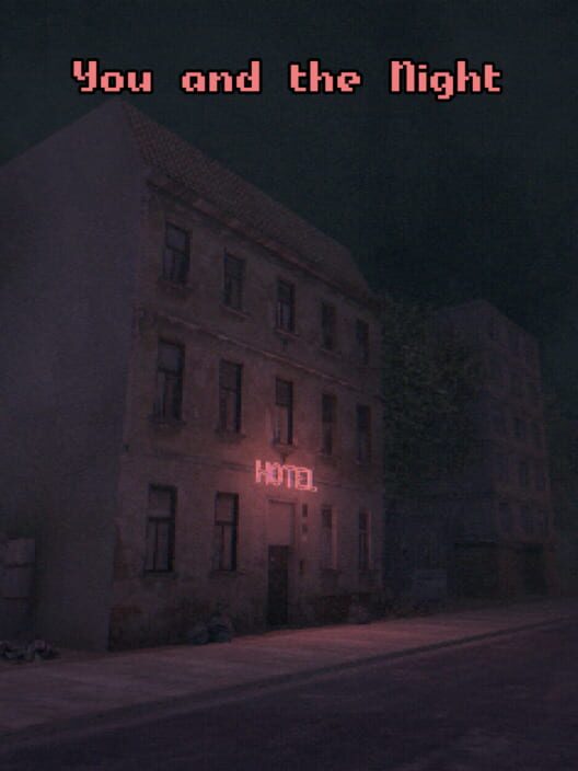 You and the Night