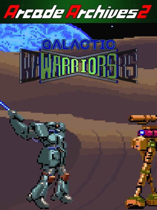 Arcade Archives 2: Galactic Warriors