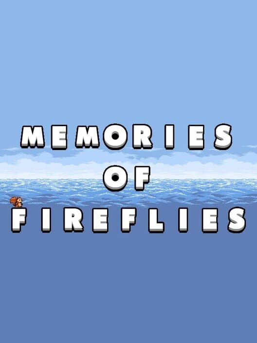 Memories of Fireflies
