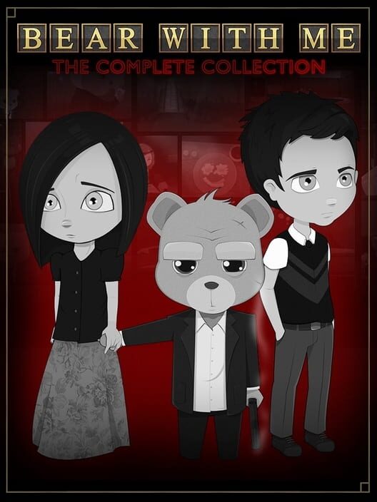 Bear With Me: The Complete Collection