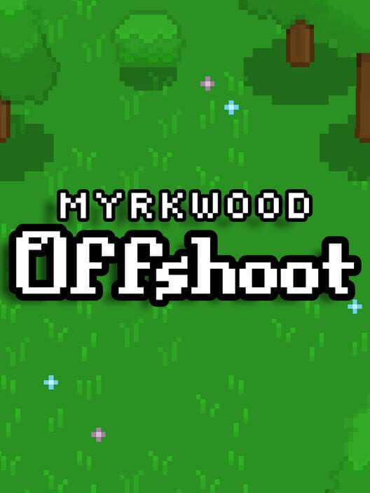 Myrkwood: Offshoot