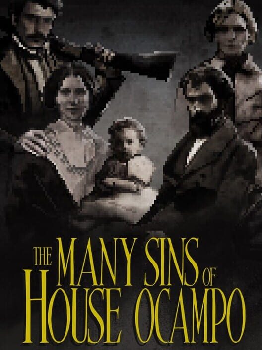 The Many Sins of House Ocampo
