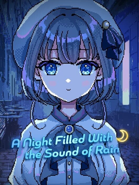A Night Filled With the Sound of Rain