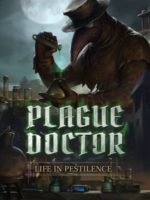 Plague Doctor: Life in Pestilence