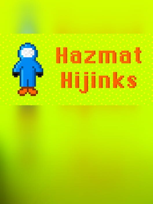 Hazmat Hijinks