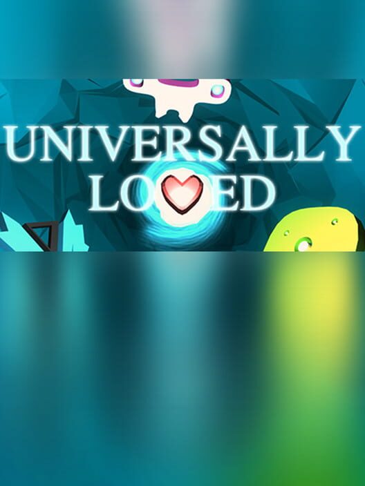 Universally Loved