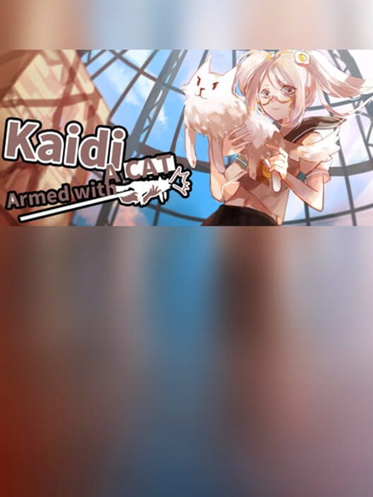 Kaidi Armed With a Cat