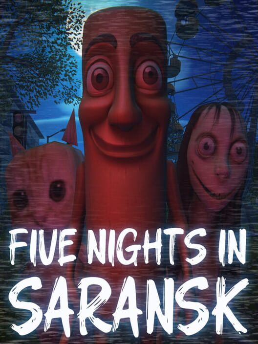 Five Nights In Saransk