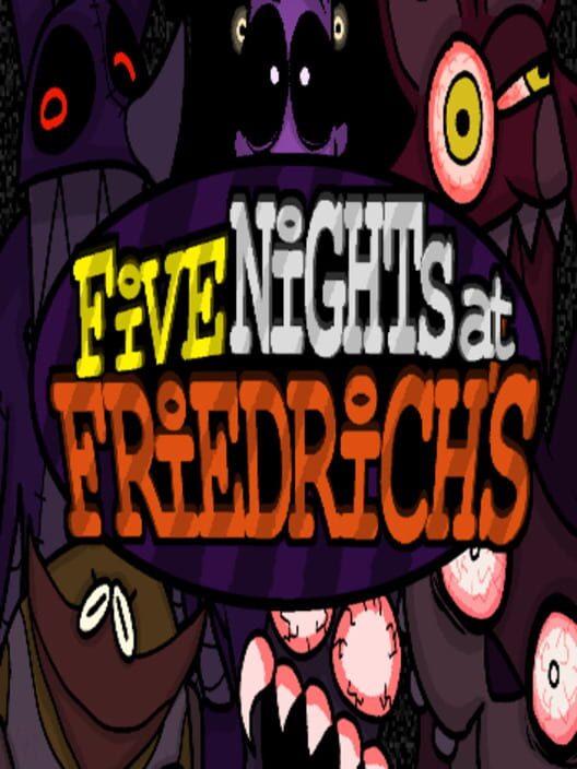 Five Nights at Friedrich's