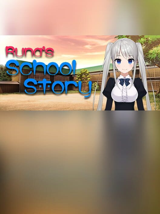 Runa's School Story