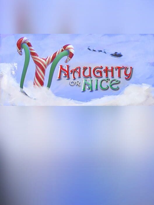 Naughty or Nice
