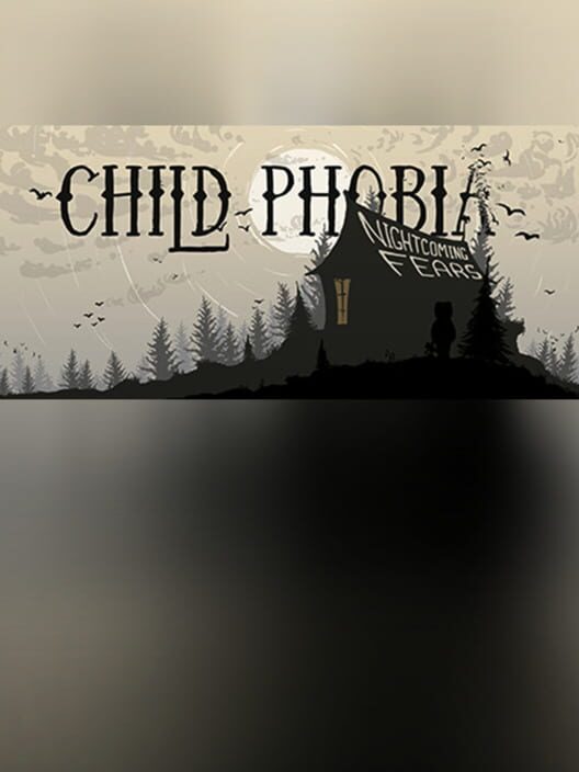 Child Phobia: Nightcoming Fears