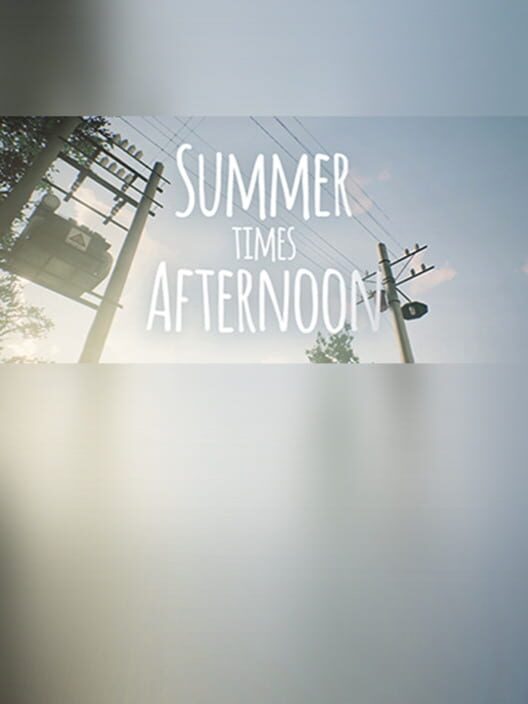 Summer times Afternoon