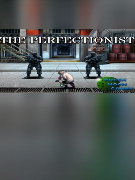 The Perfectionist