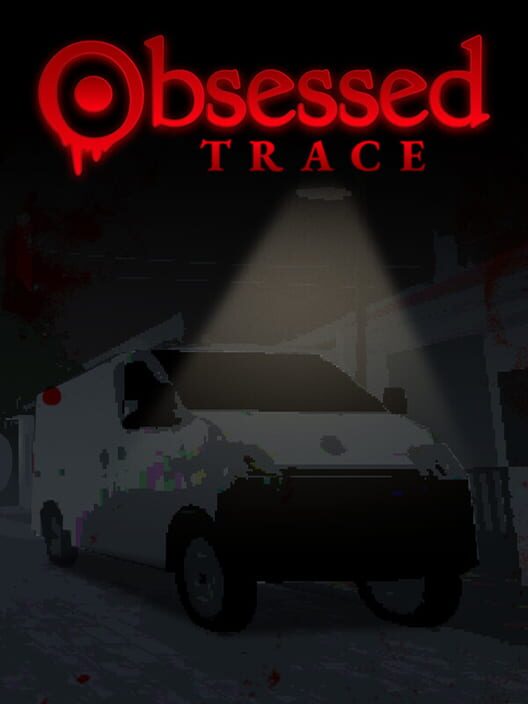 Obsessed: Trace
