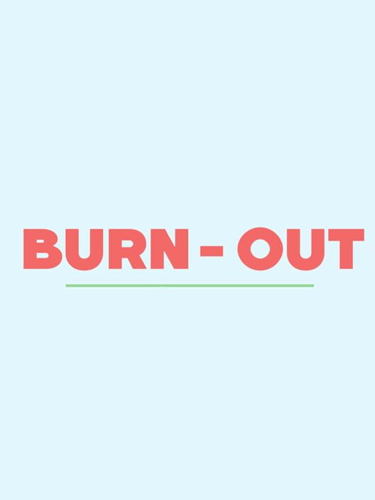 Burn-Out