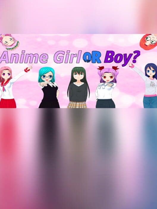 Anime Girl or Boy?