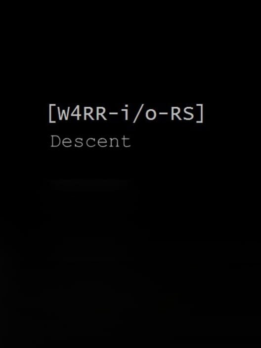 W4RR-i/o-RS: Descent