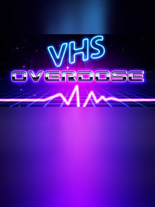VHSoverdose