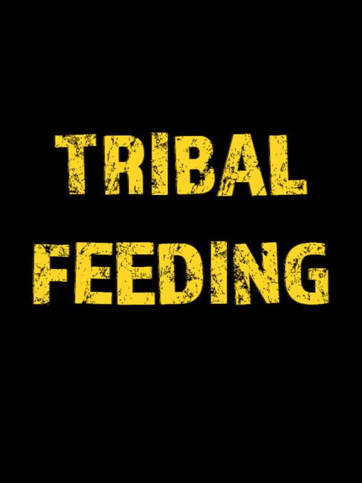 Tribal Feeding
