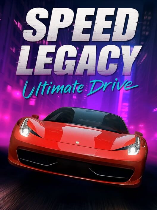 Speed Legacy: Ultimate Drive