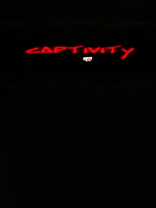 Captivity