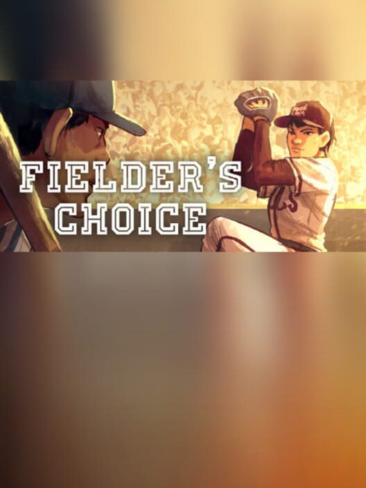 The Fielder's Choice