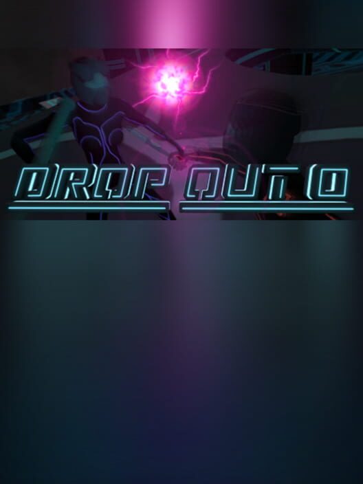Drop Out 0