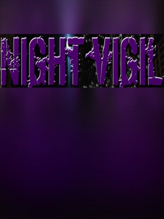 Night Vigil