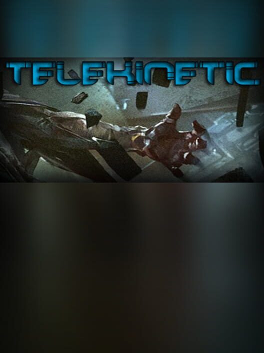 Telekinetic