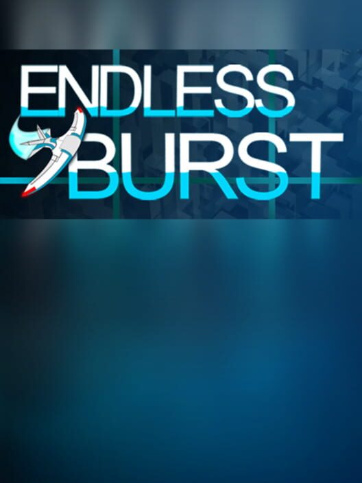 Endless Burst
