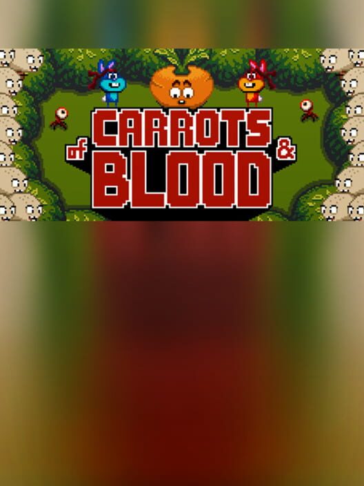 Of Carrots and Blood