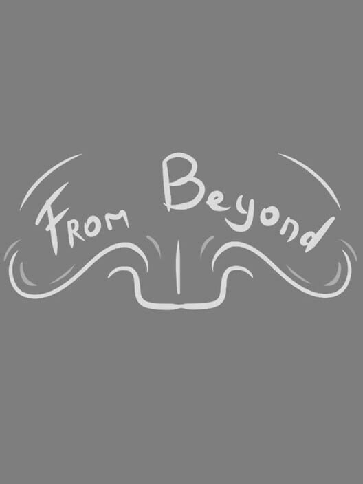 From Beyond